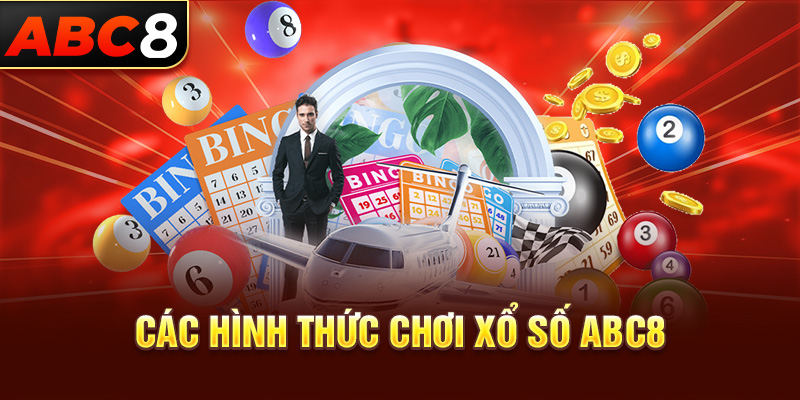 Các hình thức chơi xổ số Abc8