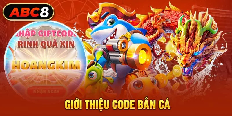 Giới thiệu code bắn cá