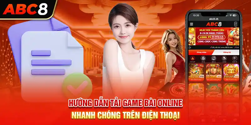 Hướng dẫn tải game bài online nhanh chóng trên điện thoại