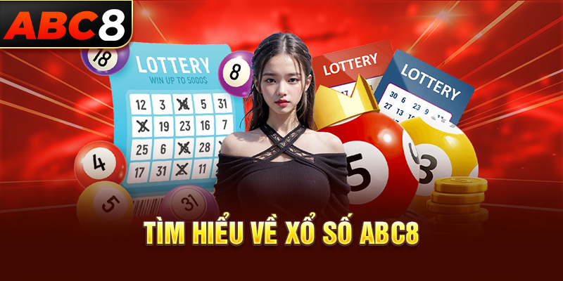 Tìm hiểu về xổ số Abc8