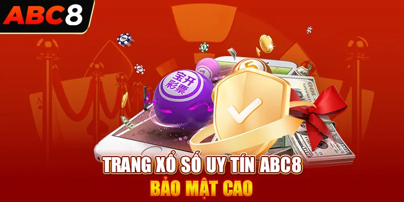 Trang xổ số uy tín Abc8 bảo mật cao